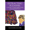 Extracting Suzanne: A Story of Resurrection and Redemption