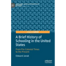 A Brief History of Schooling in the United States: From Pre-Colonial Times to the Present
