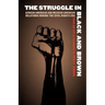 The Struggle in Black and Brown: African American and Mexican American Relations During the Civil Rights Era