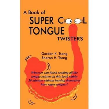 A Book of Super Cool Tongue Twisters