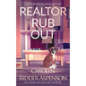 Realtor Rub Out: A Lily Sprayberry Realtor Cozy Mystery