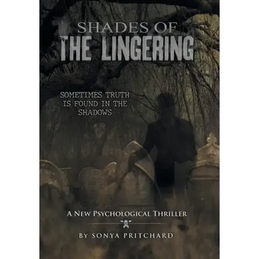 Shades of the Lingering: A New Psychological Thriller