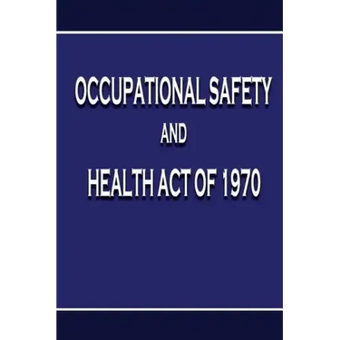 Occupational Safety and Health Act of 1970