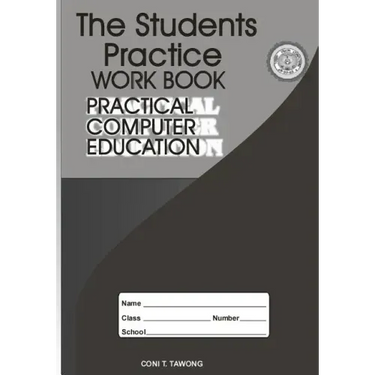 The Students Practice Work Book: Practical Computer Education