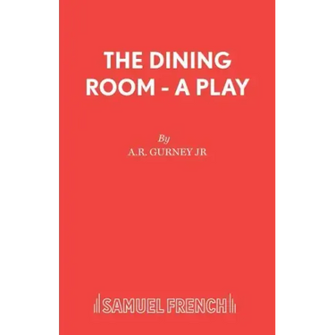 The Dining Room - A Play
