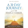 A 31-Day Journey with The Matchmaker: Soul Mates by God