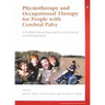 Physiotherapy and Occupational Therapy for People with Cerebral Palsy: A Problem-Based Approach to Assessment and Management