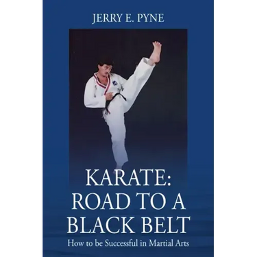 Karate: Road to a Black Belt: How to be successful in Martial Arts