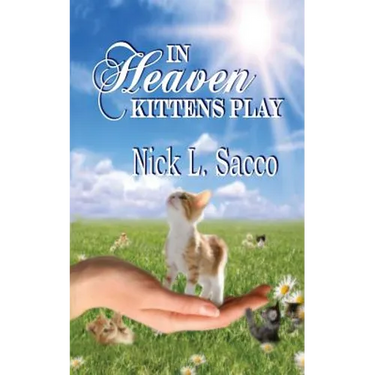 In Heaven Kittens Play: The Blue Angel and Her Garden of Pets