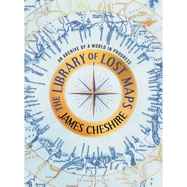 The Library of Lost Maps: An Archive of a World in Progress