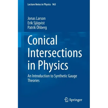 Conical Intersections in Physics: An Introduction to Synthetic Gauge Theories