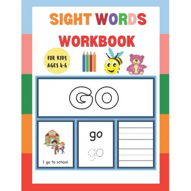 Sight Words Workbook: For Kids Ages 4-6