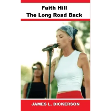 Faith Hill: The Long Road Back