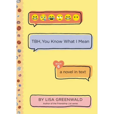Tbh #6: Tbh, You Know What I Mean