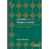 Refugees in Canada: On the Loss of Social and Cultural Capital
