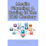 Media Planning & Buying In the 21st Century