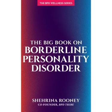 The Big Book on Borderline Personality Disorder