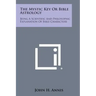 The Mystic Key or Bible Astrology: Being a Scientific and Philosophic Explanation of Bible Characters