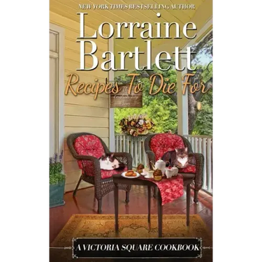Recipes To Die For: A Victoria Square Cookbook