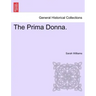 The Prima Donna.