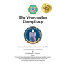 The Venezuelan Conspiracy