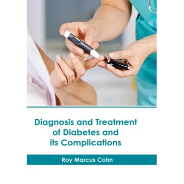 Diagnosis and Treatment of Diabetes and Its Complications