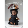 The Spiritual Magic of Dolls