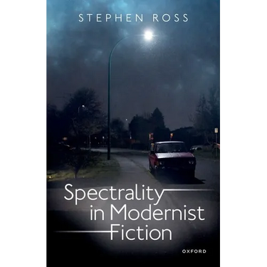 Spectrality in Modernist Fiction