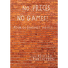 No Prices No Games!: Four Economic Models