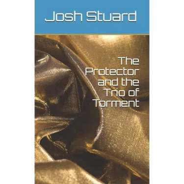 The Protector and the Trio of Torment