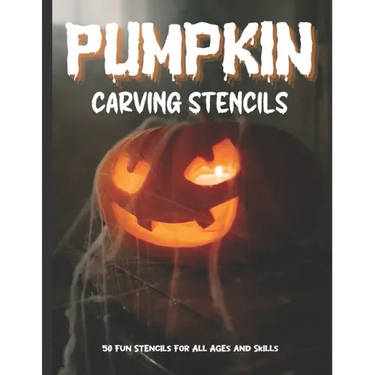Pumpkin Carving Stencils: 50 Fun Stencils For All Ages and Skills (Halloween Crafts)