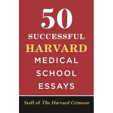 50 Successful Harvard Medical School Essays
