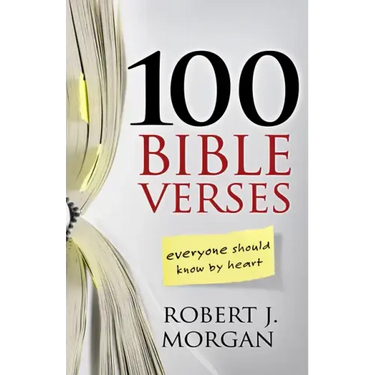 100 Bible Verses Everyone Should Know by Heart