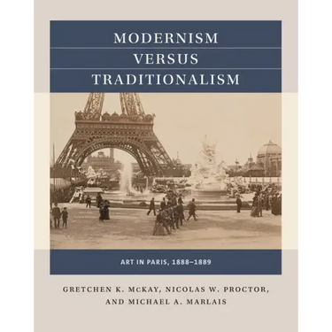 Modernism Versus Traditionalism: Art in Paris, 1888-1889