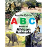 Auntie Erin's ABC Book of African Animals