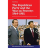The Republican Party and the War on Poverty: 1964-1981