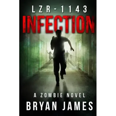 Lzr-1143: Infection (Book One of the LZR-1143 Series)