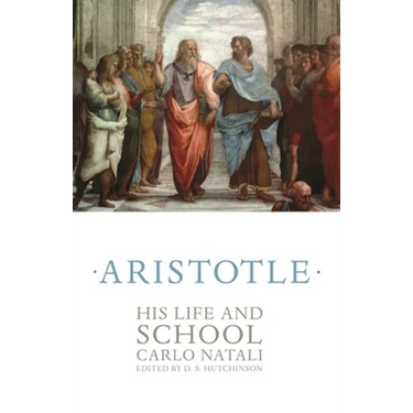 Aristotle: His Life and School