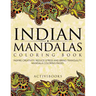 Indian Mandalas Coloring Book: Inspire Creativity, Reduce Stress And Bring Tranquility - Mandala Coloring Pages