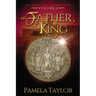 My Father, My King