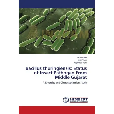 Bacillus thuringiensis: Status of Insect Pathogen From Middle Gujarat