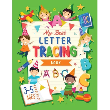 My Best Letter Tracing Book: Learning To Write For Preschoolers and Kids ages 3-5 Handwriting Practice Letters And Basic Words - Worksheets and Funny