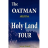 The Oatman Arizona Holy Land Tour
