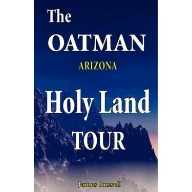 The Oatman Arizona Holy Land Tour
