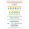 The Energy Codes: The 7-Step System to Awaken Your Spirit, Heal Your Body, and Live Your Best Life