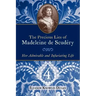The Precious Lies of Madeleine de Scudéry: Her Admirable and Infuriating Life. Book 4