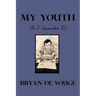 My Youth: As I Remember It