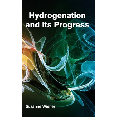 Hydrogenation and Its Progress