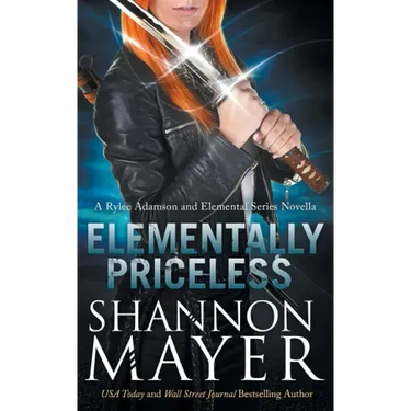 Elementally Priceless: A Rylee Adamson and Elemental Series Introductory Story