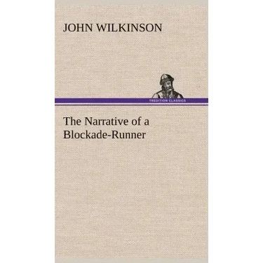 The Narrative of a Blockade-Runner